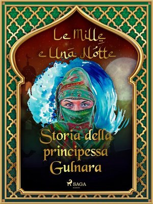 cover image of Storia della principessa Gulnara (Le Mille e Una Notte 46)